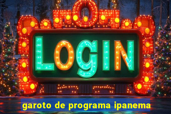 garoto de programa ipanema